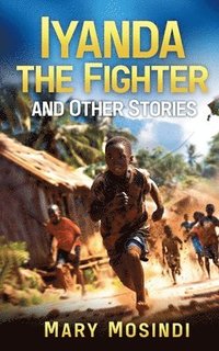 bokomslag Iyanda the Fighter and Other Stories