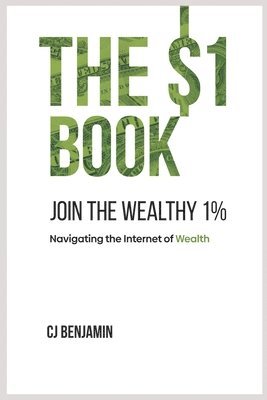 The $1 Book - Join the Wealthy 1% 1