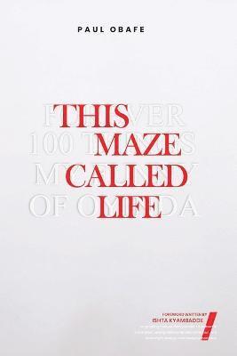 This Maze Called Life 1