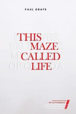 Paul Obafe - This Maze Called Life, Häftad
