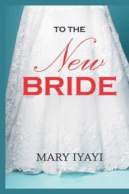 To the New Bride 1