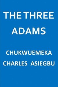 bokomslag The Three Adams