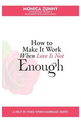 How To Make It Work When Love Is Not Enough