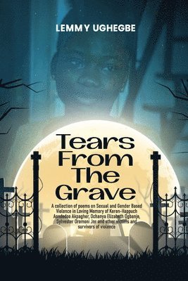Lemmy Ughegbe, LEMMY UGHEGBE - Tears from the Grave, Häftad