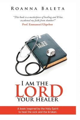 I Am The Lord Your Healer 1