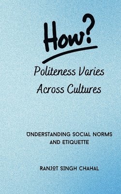 bokomslag How Politeness Varies Across Cultures