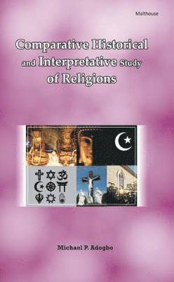 bokomslag Comparative Historical and Interpretative Study of Religions