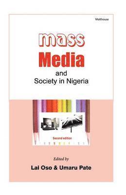 bokomslag Mass Media and Society in Nigeria