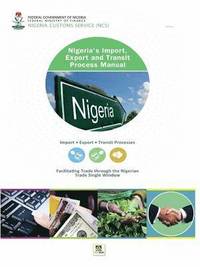 bokomslag Nigeria's Import, Export and Transit Process Manual