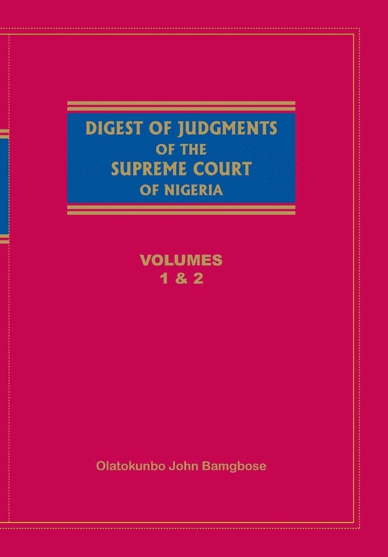 Digest of Judgements of the Supreme Court of Nigeria 1