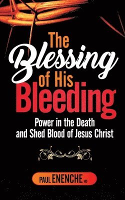 bokomslag The Blessing of His Bleeding