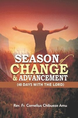 Season Of Change & Advancement 1