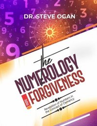 bokomslag The Numerology of Forgiveness