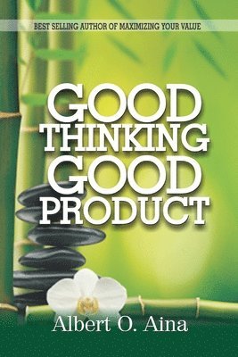 Good Thinking, Good Product 1