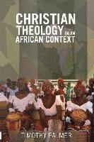 bokomslag Christian Theology in an African Context