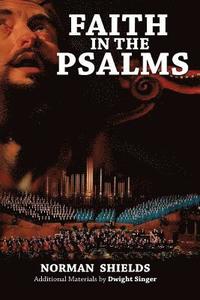 bokomslag Faith in the Psalms: The Hymnal of the Old Testament