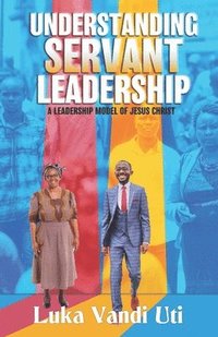 bokomslag Understanding Servant Leadership