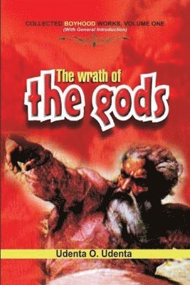 bokomslag The Wrath of the Gods: Volume 1