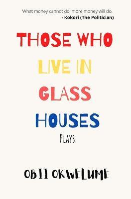 Those Who Live in Glass Houses 1