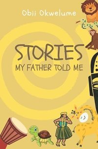 bokomslag Stories My Father Told Me