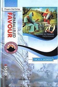 bokomslag 70 Days Fasting and Prayer Programme 2015 Edition ENGLISH and IGBO: Prayers that bring unparalleled favour
