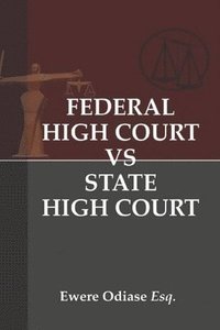 bokomslag Federal High Court vs State High Court