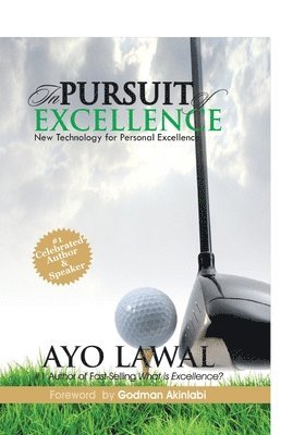 bokomslag In Pursuit of Excellence: New technology for personal excellence