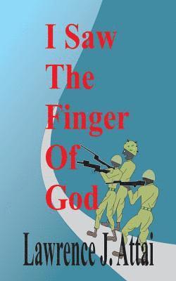 I Saw The Finger Of God 1