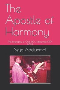 bokomslag The Apostle of Harmony