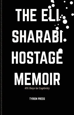 Eli Sharabi Hostage Memoir