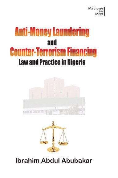 bokomslag Anti-Money Laundering and Counter-Terrorism Financing. Law and Practice in Nigeria