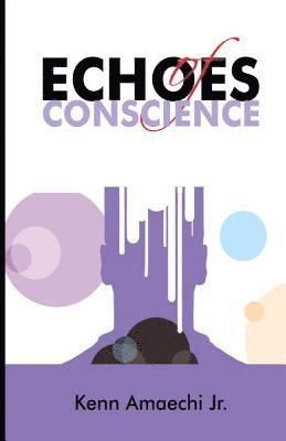 bokomslag Echoes of Conscience: a collection of poems