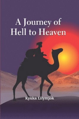 A Journey of Hell to Heaven 1