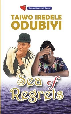 Taiwo Iredele Odubiyi - Sea of Regrets, Häftad