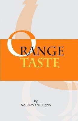 Orange Taste: a collection of poems 1