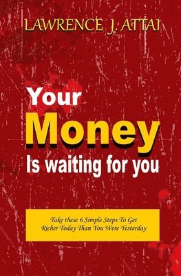 Your Money Is Waiting For You 1