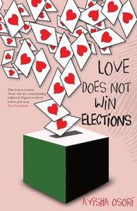 bokomslag Love Does Not Win Elections