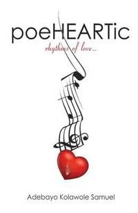 bokomslag Poeheartic: Rhythms of Love