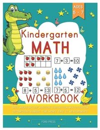 bokomslag Kindergarten Math Workbook: Kindergarten and 1st Grade Workbook Age 5 - 7 - Early Reading and Writing, Numbers 0-20, Addition and Subtraction Acti