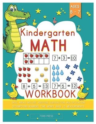 bokomslag Kindergarten Math Workbook: Kindergarten and 1st Grade Workbook Age 5 - 7 - Early Reading and Writing, Numbers 0-20, Addition and Subtraction Acti