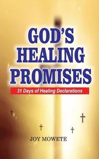 bokomslag God's Healing Promises (31 days healing declarations)