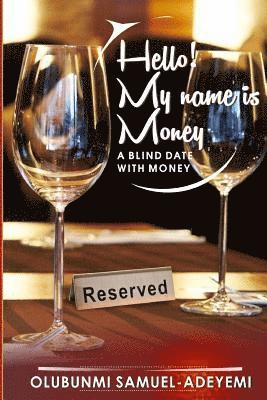 Hello! My Name is Money