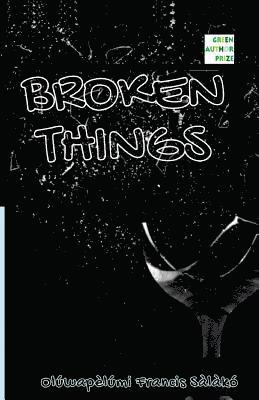 bokomslag Broken Things: Poetry