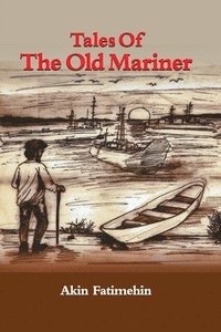 bokomslag Tales of the Old Mariner