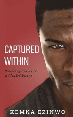 Kemka Ezinwo - Captured Within, Häftad