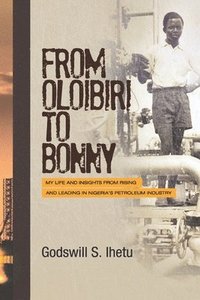 bokomslag From Oloibiri to Bonny