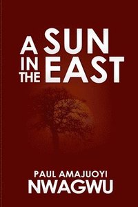 bokomslag A Sun in the East