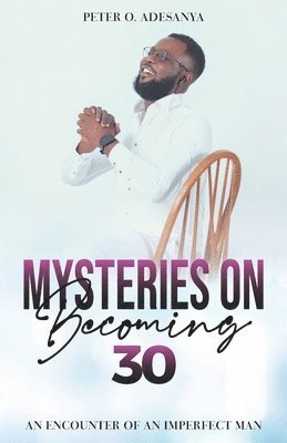 bokomslag Mysteries on Becoming 30