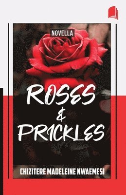 Roses & Prickles 1