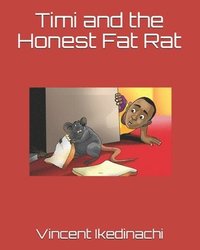 bokomslag Timi and the Honest Fat Rat